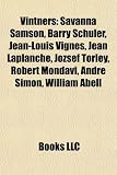 Vintners: Savanna Samson, Barry Schuler, Jean-Louis Vignes, Jean LaPlanche, Jzsef Trley, Robert Mondavi, Andr Simon, William Abe
