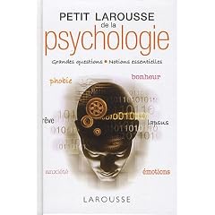 Petit Larousse de la psychologie - Nouvelle Edition