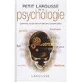 Petit Larousse de la psychologie - Nouvelle Edition