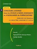 Concours d'entr�e dans les Ecoles d'aides-soignants et d'auxiliaires de pu�riculture : Epreuves de fran�ais � caract�re sanitaire et social