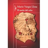 El sueno del Celta / The Celtic Dreampar MARIO VARGAS LLOSA