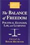 Balance of Freedom: Political Economy, Law and Learning (World Social Systems. Liberal Democratic Societies)