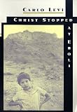 Christ Stopped at Eboli: The Story of a Year
