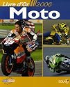 Le livre d'or Moto 2006