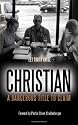 Christian: A Dangerous Title To Claim