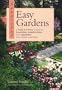 Beautiful Easy Gardens: A Week-By-Week Guide to Planting, Harvesting, and Enjoying Ten Great Gardens