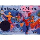Click here to buy Listening to Music; Elements 5+ (Classroom Music) by  Helen MacGregor, Sheena Roberts, and Jane Tattersfield.