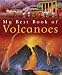 My Best Book of Volcanoes (My Best Book of...)