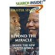 Beyond the Miracle: Inside the New South Africa by  Allister Sparks
