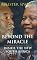 Beyond the Miracle: Inside the New South Africa