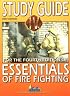 Study Guide for Fourth Edition of Essentials of Fire Fighting