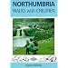 Northumbria Walks with Children