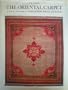 The Oriental Carpet: A History and Guide to Traditional Motifs, Patterns and Symbols