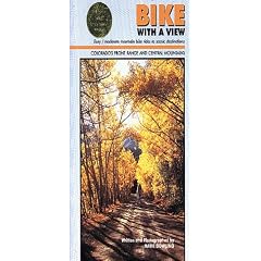 Bike With a View: Easy, Moderate, Mountain Bike Rides to Scenic Destinations (Colorado's Front Range & Central Mountains)