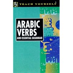 Arabic Verbs and Essential Grammar (Teach Yourself)