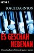 Es geschah nebenan. Die unfassbaren Verbrechen einer Mutter