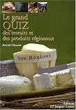 Revue Lanore Jacques  / Le grand quiz des terroirs et des produits régionaux