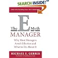 The E-Myth Manager: Why Most Managers Don't Work and What to Do About It
