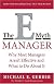 The E-Myth Manager: Why Most Managers Don't Work and What to Do About It