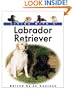 Living with a Labrador Retriever (Living With a Pet Series)