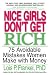Nice Girls Don't Get Rich: 75 Avoidable Mistakes Women Make with Money