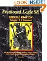 Fretboard Logic SE: The Reasoning Behind the Guitar's Unique Tuning + Chords Scales and Arpeggios Complete (The Fretboard Logic Guitar Method Volumes I and II) (Fretboard Logic Guitar Method Ser)