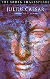 Julius Caesar (Arden Shakespeare. Third Series)