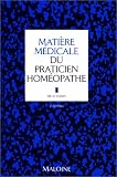 Livres Hom�opathie - Mati�re m�dicale du praticien hom�opathie