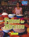 A Taste of Culture - Foods of Mexico (A Taste of Culture)