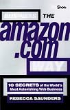 Business the Amazon.com Way:  Secrets of the Worlds Most Astonishing Web Business