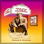 Once Upon a Time in Hollywood: From the Secret Files of Harry Pennypacker | [Michael B. Druxman]
