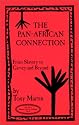 Pan-African Connection: From Slavery to Garvey and Beyond (New Marcus Garvey Library, No 6)