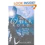 Water Road: An Odyssey Through England by Narrowboat