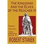 The Kingdoms and the Elves of the Reaches Book 3 (Keeper Martin's Tales, Book 3)