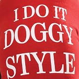 I DO IT DOGGY STYLE Tee Shirt XL Dog Puppy Clothes by Zack & Zoey Fathers Day Idea