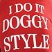 X-LARGE - Snappy Sayings Dog T-Shirt - Doggy Style