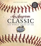 An American Classic: The World Series at 100