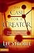 The Case for a Creator: A Journalist Investigates Scientific Evidence That Points Toward God