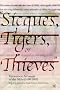 Sicques, Tigers or Thieves: Eyewitness Accounts of the Sikhs (1606-1810)