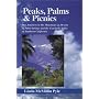 Peaks, Palms & Picnics: Day Journeys in the Mountains & Deserts of Palm Springs and the Coachella Valley of Southern California (Pyle, Linda Mcmillin. Peaks, Palms, and Picnics.)