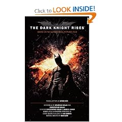 The Dark Knight Rises: The Official Novelization (Movie Tie-In Edition) by Greg Cox