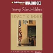 Among Schoolchildren | [Tracy Kidder]