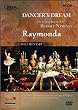 Dancer's Dream: The Great Ballets of Rudolf Nureyev - Raymonda