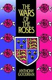 The Wars of the Roses: Military Activity and English Society, 1452-97