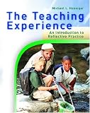 The Teaching Experience: An Introduction to Reflective Practice