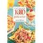 The Classic 1000 Pasta and Rice Recipes (Classic 1000)