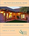 D. Chiras's The New Ecological Home (The New Ecological Home: A Complete Guide to Green Building Options (Chelsea Green Guides for Homeowners) [Paperback])(2004)