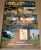 Reflections in a family mirror : an anthology by the descendants of Arthur and Mary Doggart, in affectionate remembrance