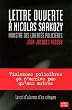 Lettre ouverte � Nicolas Sarkozy, ministre des libert�s polici�res : Candidat � la Pr�sidence de la R�publique