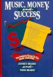 Music,_Money_and_Success_by_Jeffrey_Brabec,_Todd_Brabec_(1994,_Hardcover)
